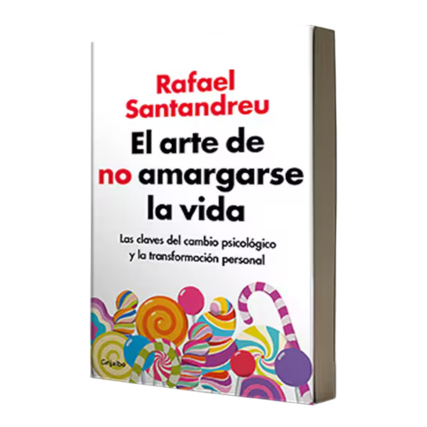 LIBRO EL ARTE DE NO AMARGARSE LA VIDA
