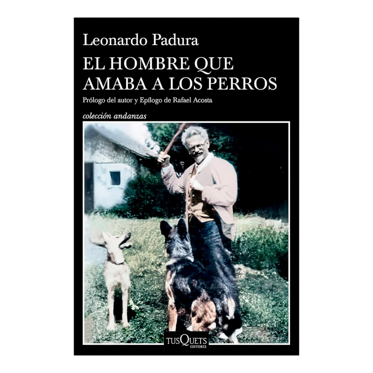 LIBRO EL HOMBRE QUE AMABA A LOS PERROS