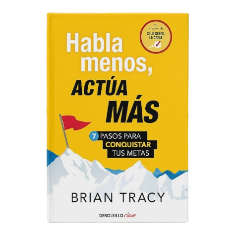 LIBRO HABLA MENOS ACTUA MAS