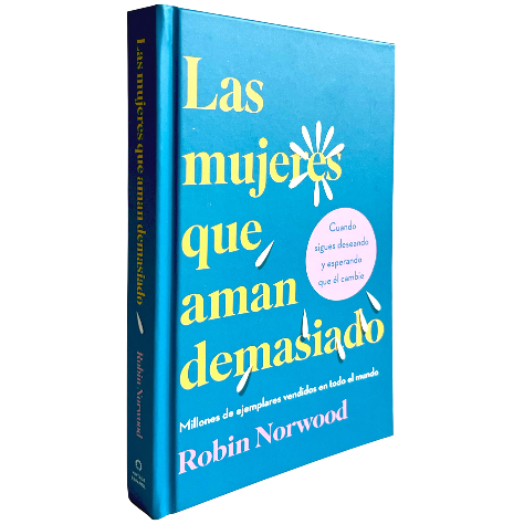 LIBRO LAS MUJERES QUE AMAN DEMASIADO TAPA DURA