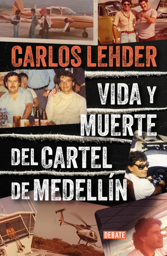 LIBRO CARLOS LEHDER VIDA Y MUERTE DEL CARTEL DE MEDELLIN